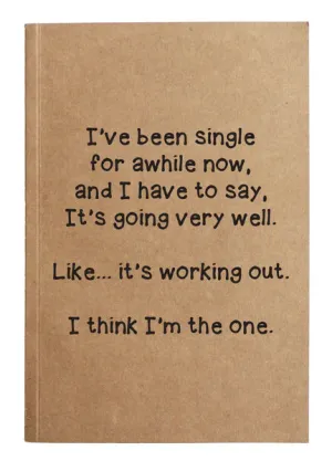 *Kraft Notebook - I've been single for awhile now